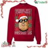 Notorious Big Wonder Why Christmas Missed Us Ugly Christmas Crewneck Sweatshirt