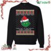 Just Took A Dna Test Turns Out Im 100 Percent Ugly Christmas Crewneck Sweatshirt