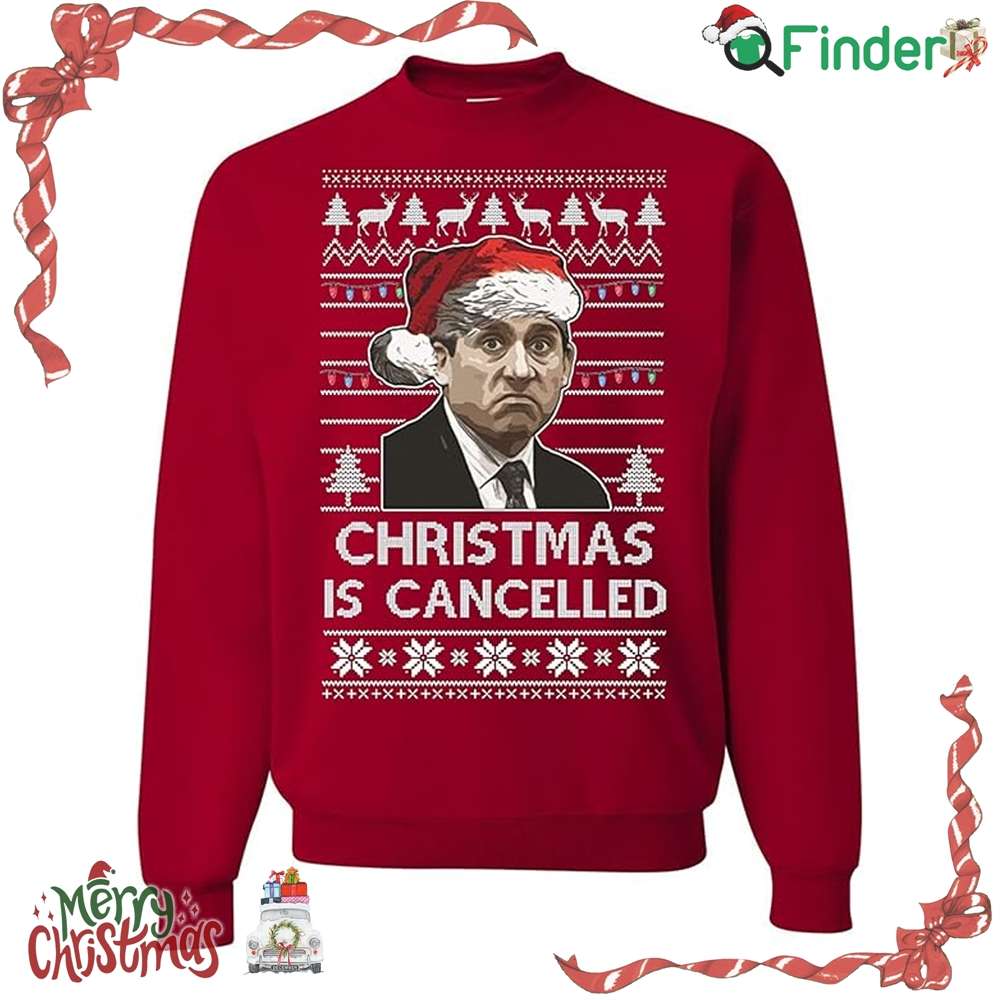 The Office Christmas Is Cancelled Ugly Funny Christmas Sweater Sweatshirt The Office Christmas Is Cancelled Ugly Funny Christmas Sweater Sweatshirt