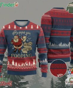 Funny Xmas Ugly Christmas Sweater He Sees You When You Are Pooping