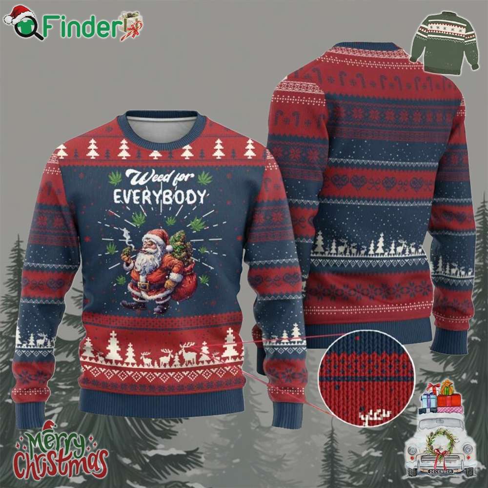 Funny Xmas Ugly Christmas Sweater Weed For Everybody Cannabis 420 Funny Xmas Ugly Christmas Sweater Weed For Everybody Cannabis 420