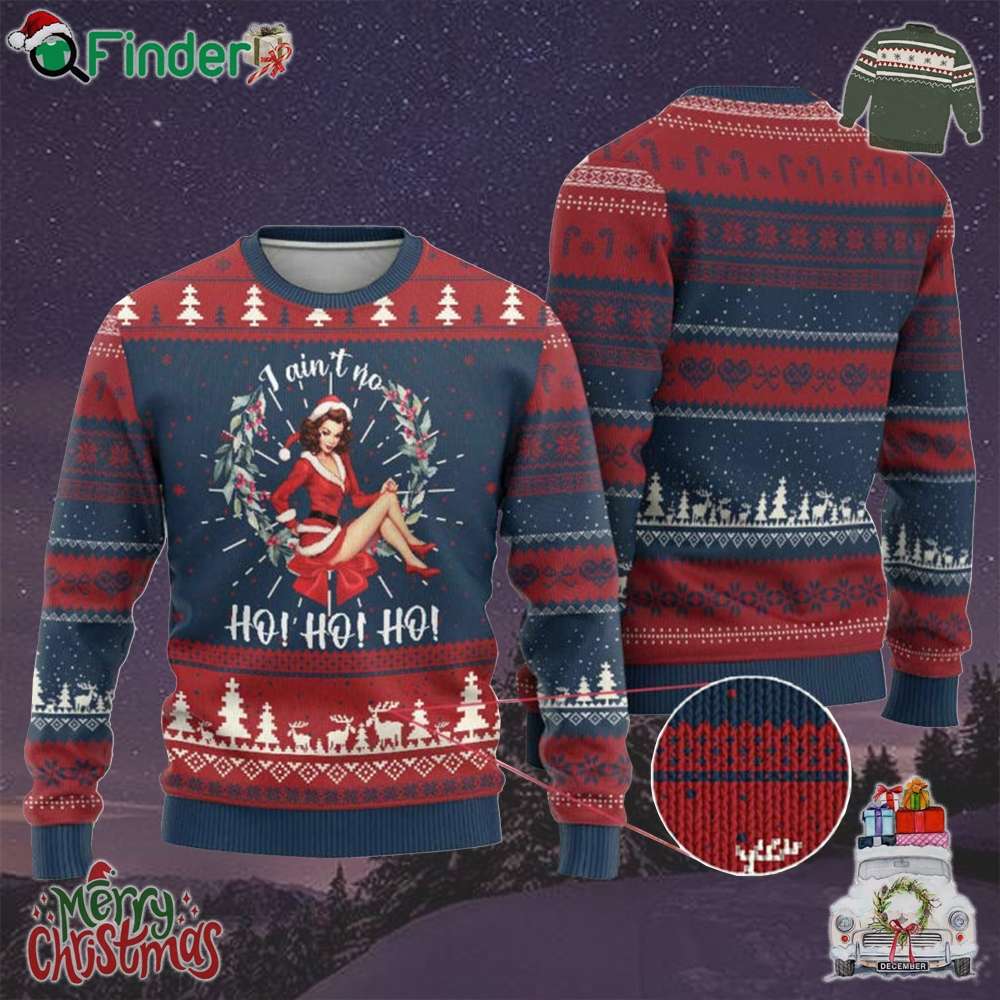 Vintage Xmas Ugly Christmas Sweater I Aint No Ho Ho Ho Vintage Xmas Ugly Christmas Sweater I Aint No Ho Ho Ho