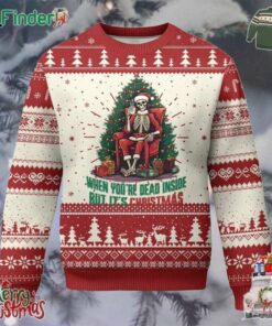 Funny Xmas Ugly Christmas Sweater When Youre Dead Inside But Its Christmas Chillin Skeleton