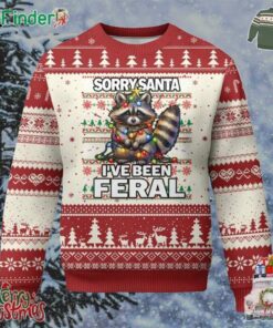 Funny Xmas Raccoon Ugly Christmas Sweater Sorry Santa Ive Been Feral