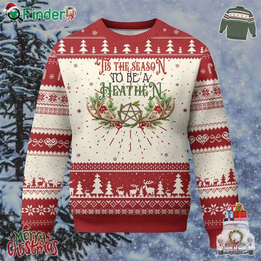 Pagan Xmas Ugly Christmas Sweater Tis The Season To Be A Heathen Yule Pagan Xmas Ugly Christmas Sweater Tis The Season To Be A Heathen Yule