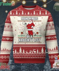 Funny Xmas Ugly Christmas Sweater Proud Members Of A Naughty List