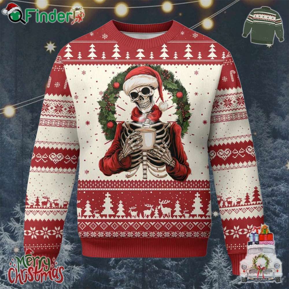 Skeleton Christmas Ugly Christmas Sweater Dead Inside But Caffeinated Coffee Lover Xmas Vibe Skeleton Christmas Ugly Christmas Sweater Dead Inside But Caffeinated Coffee Lover Xmas Vibe