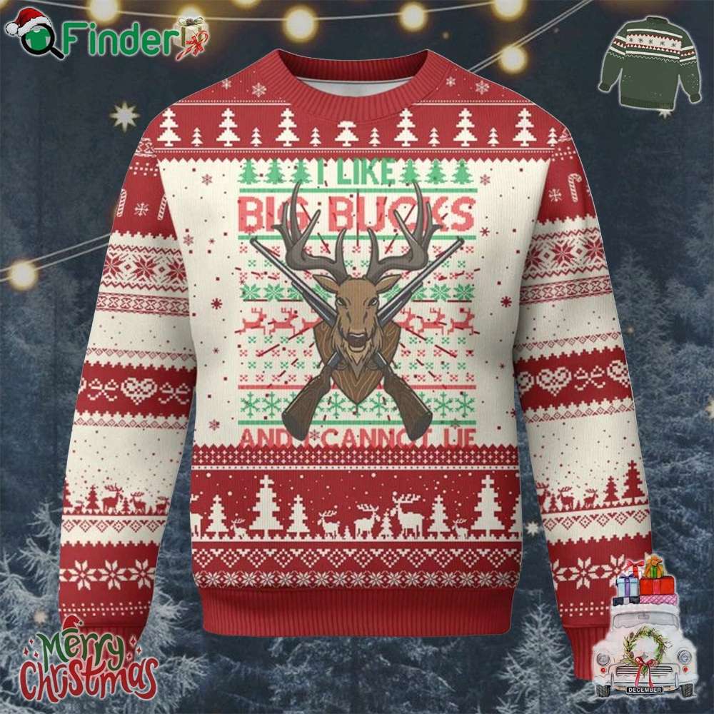 Xmas Hunting Ugly Christmas Sweater I Like Big Bucks And I Cannot Lie Deer Hunter Xmas Hunting Ugly Christmas Sweater I Like Big Bucks And I Cannot Lie Deer Hunter