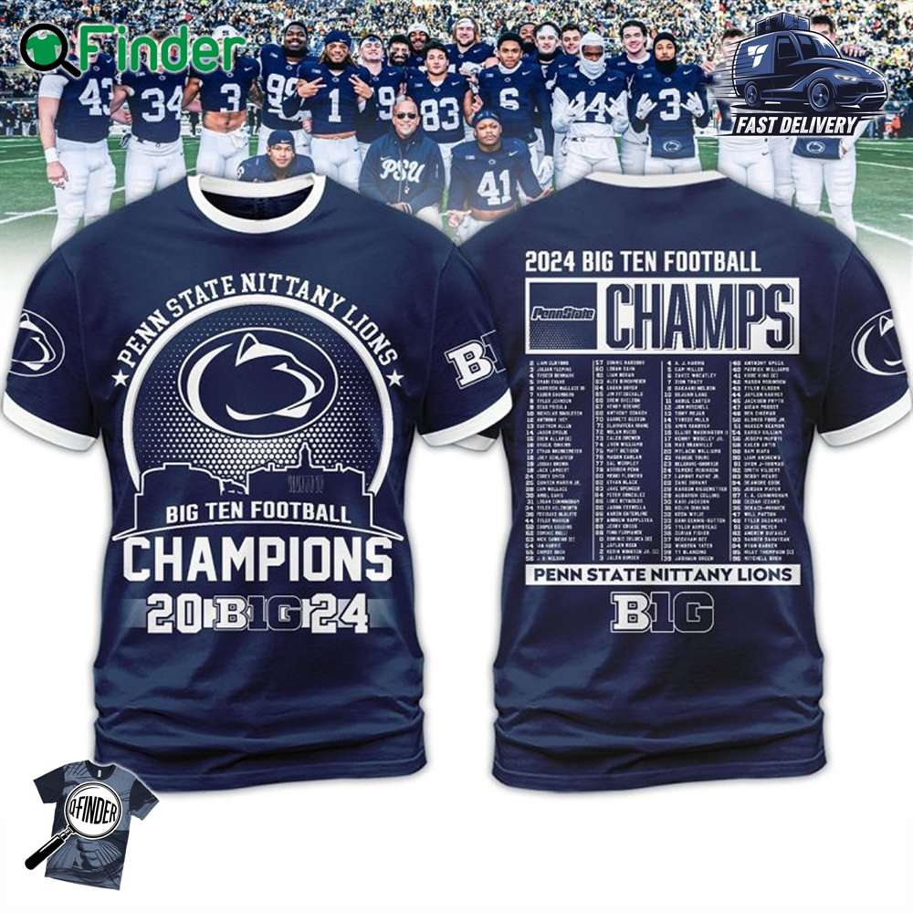 Penn State Nittany Lions Big 10 Champions Proud 2024 Hoodie T shirt Penn State Nittany Lions Big 10 Champions Proud 2024 Hoodie T-shirt