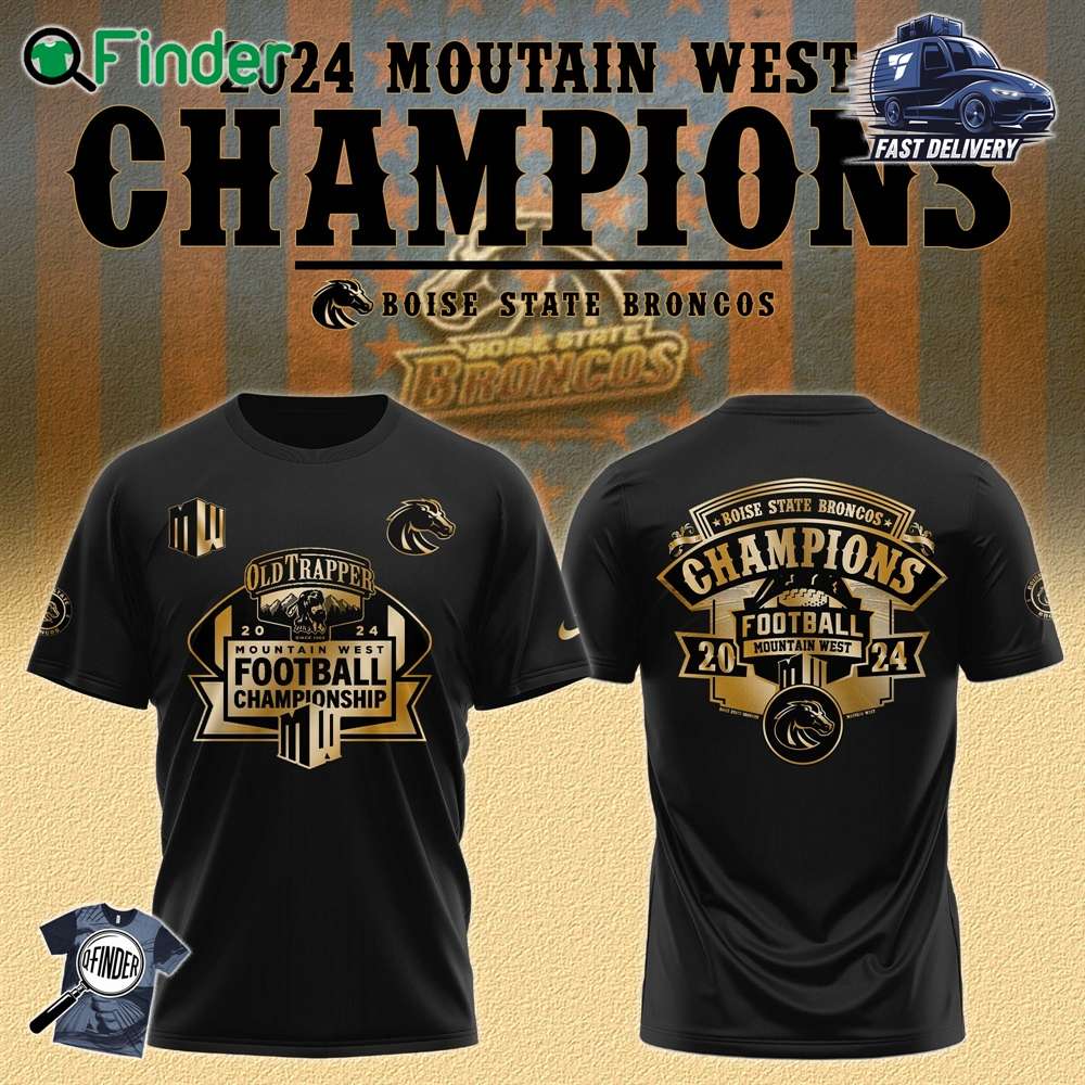 Boise State Broncos 2024 Champions Mountain West 2024 Hoodie T shirt Boise State Broncos 2024 Champions Mountain West 2024 Hoodie T-shirt