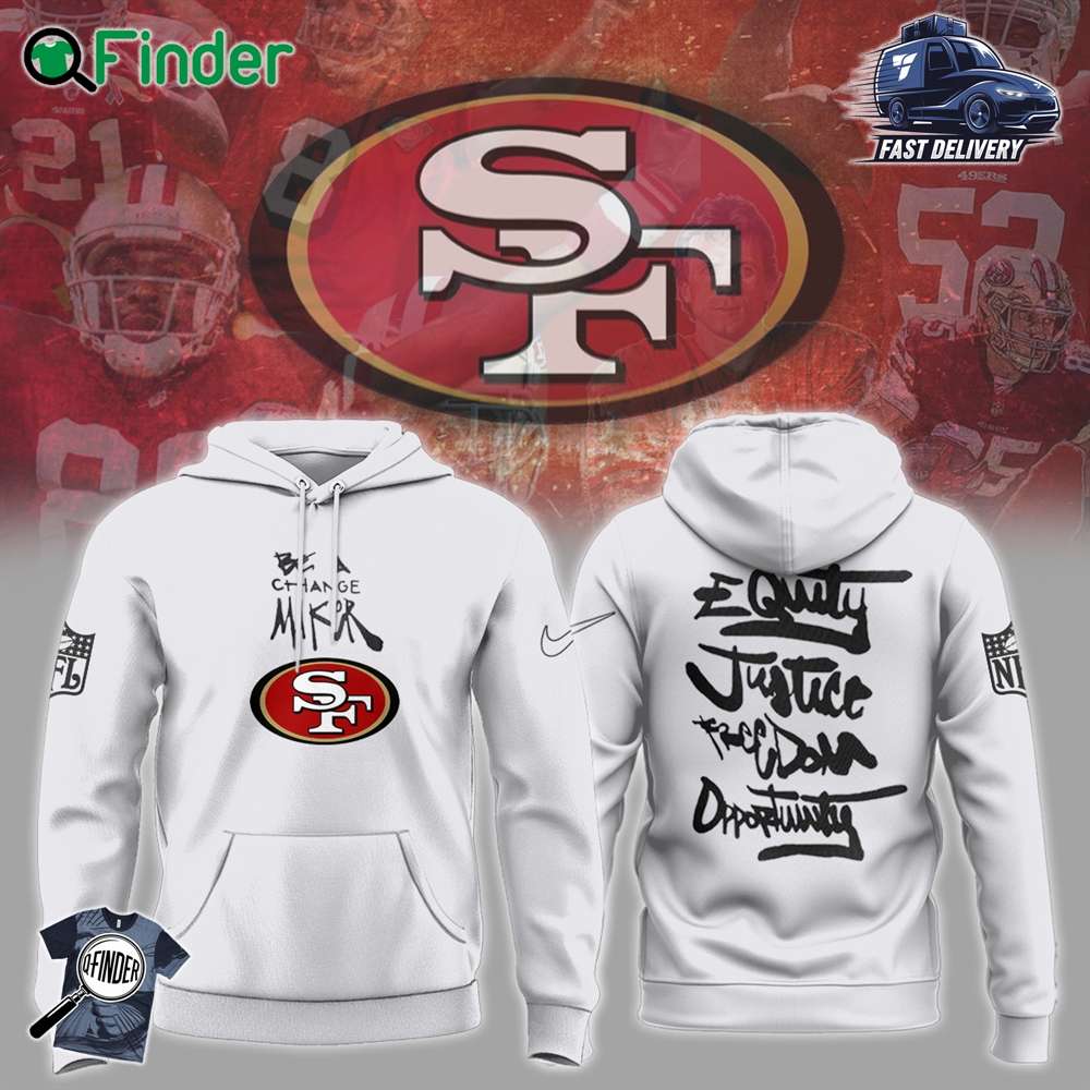 San Francisco 49ers Justice Opportunity Equity Freedom Hoodie San Francisco 49ers Justice Opportunity Equity Freedom Hoodie