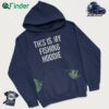 This Is My Fishing Hoodie Camping Gifts Summer Hoodie Fisherman T-shirt