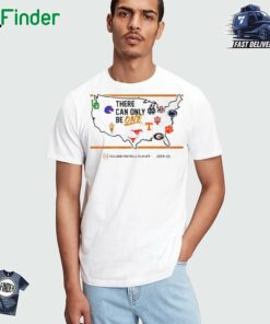 There Can Only Be One T-shirt