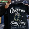 Notre Dame Irish Queen Classy Sassy And A Bit Smart Assy T-shirt