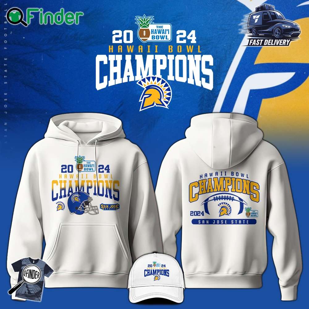 San Jose Sate Bowl Hawaii Champion 2024 Hoodie T shirt White Ver San Jose Sate Bowl Hawaii Champion 2024 Hoodie T-shirt White Ver