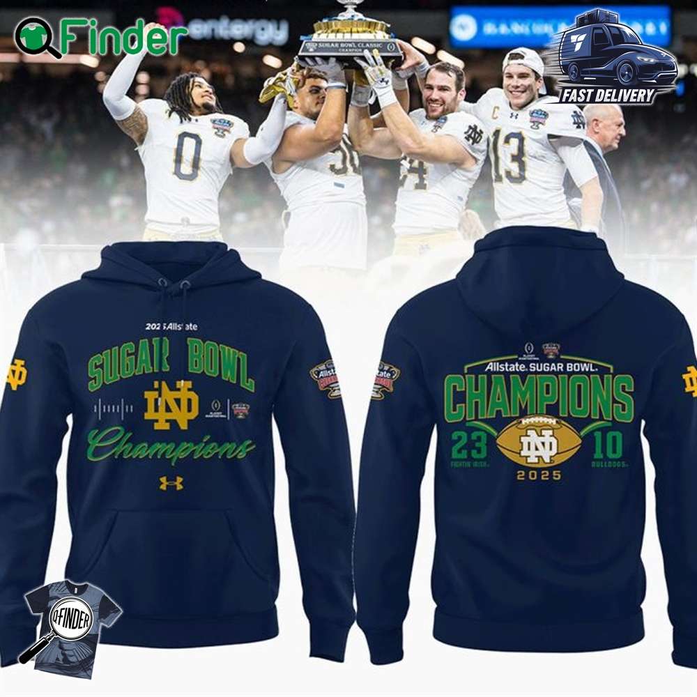 Notre Dame Fighting Irish Sugar Bowl Champions Navy Hoodie T shirt Notre Dame Fighting Irish Sugar Bowl Champions Navy Hoodie T-shirt