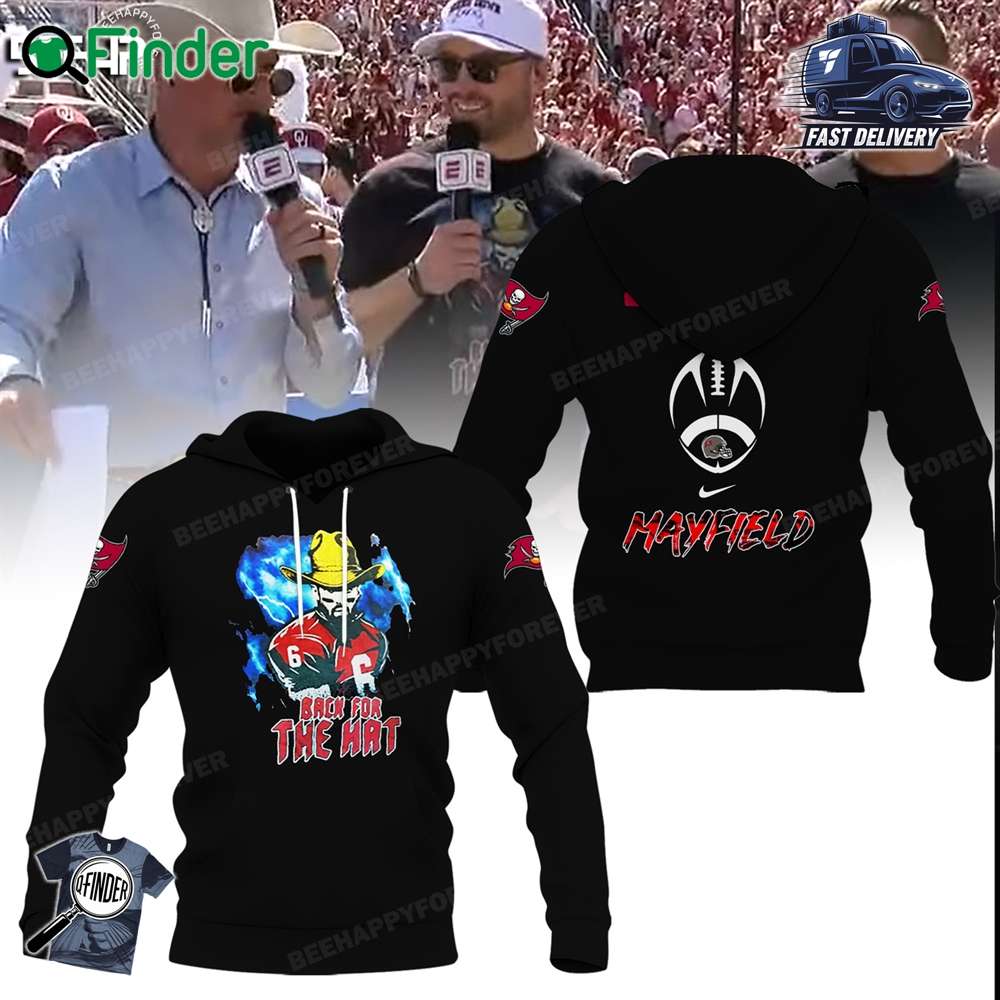 Back For The Hat Baker Mayfield Black Hoodie T shirt Back For The Hat Baker Mayfield Black Hoodie T-shirt