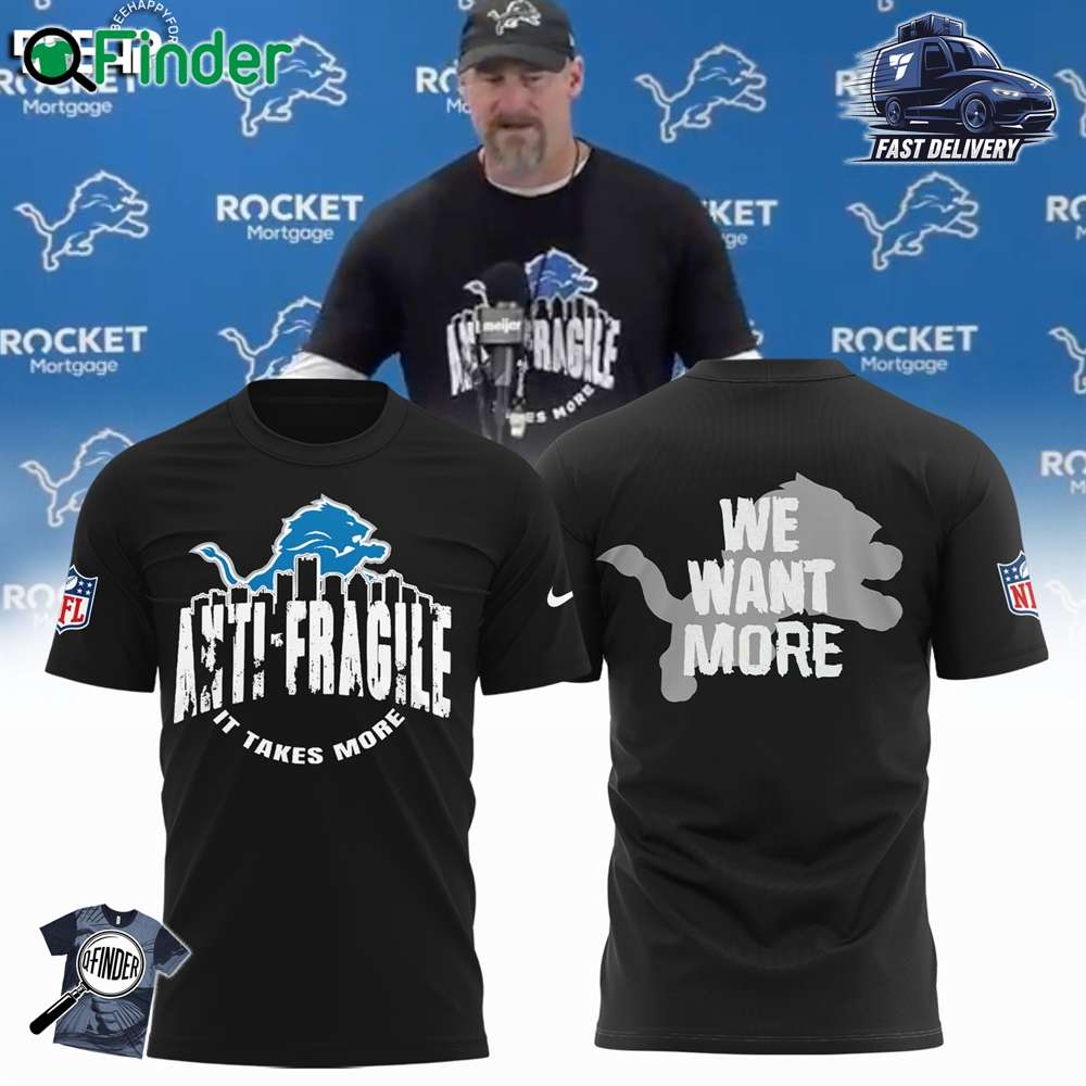 Limited Edition Detroit Lions Anti fragile It Takes More We Want More Black Hoodie Sweatshirt T shirt Limited Edition Detroit Lions Anti-fragile It Takes More We Want More Black Hoodie Sweatshirt T-shirt
