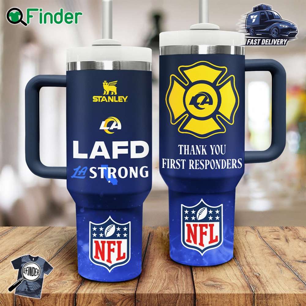 Stanley Los Angeles Rams Lafd La Strong Special Thank You First Responders Handle Tumbler Stanley Los Angeles Rams Lafd La Strong Special Thank You First Responders Handle Tumbler