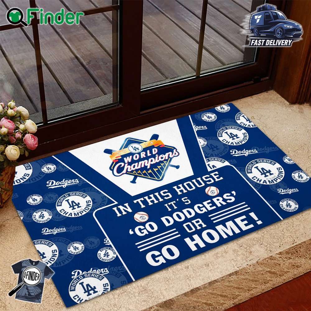 Los Angeles Dodgers World Champions In This House It's Go Dodgers Or Go Home Foldable Doormat Los Angeles Dodgers World Champions In This House It's Go Dodgers Or Go Home Foldable Doormat