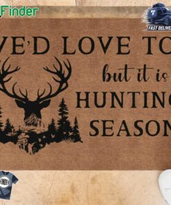 We'd Love To But Hunting Season Doormat