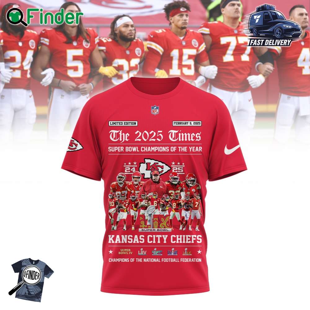 The 2025 Times Super Bowl Lix Champions Of The Year Kansas City Chiefs Champions Of The National Football Feoeration T shirt Sweatshirt Hoodie The 2025 Times Super Bowl Lix Champions Of The Year Kansas City Chiefs Champions Of The National Football Feoeration T-shirt Sweatshirt Hoodie