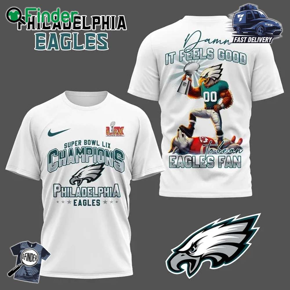 Philadelphia Eagles Super Bowl Lix Champions Damn It Feels Good To Bean Eagles Fan White T shirt Hoodie Philadelphia Eagles Super Bowl Lix Champions Damn It Feels Good To Bean Eagles Fan White T-shirt Hoodie