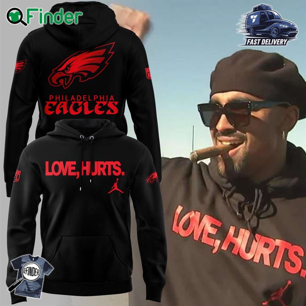 Limited Edition Love Hurts Jordan Eagles Football Jalen Hurts Jordan T shirt Sweatshirt Hoodie Limited Edition Love Hurts Jordan Eagles Football Jalen Hurts Jordan T-shirt Sweatshirt Hoodie