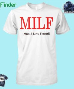 Lewis Hamilton Milf Man I Love Ferrari Shirt