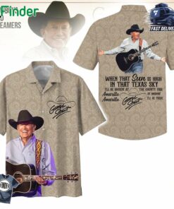 When That Sun Is High In That Texas Sky George Strait Hawaiian Shirt