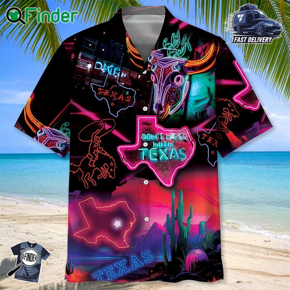 Don't Mess With Texas Neon Style Hawaiian Shirt Don't Mess With Texas Neon Style Hawaiian Shirt