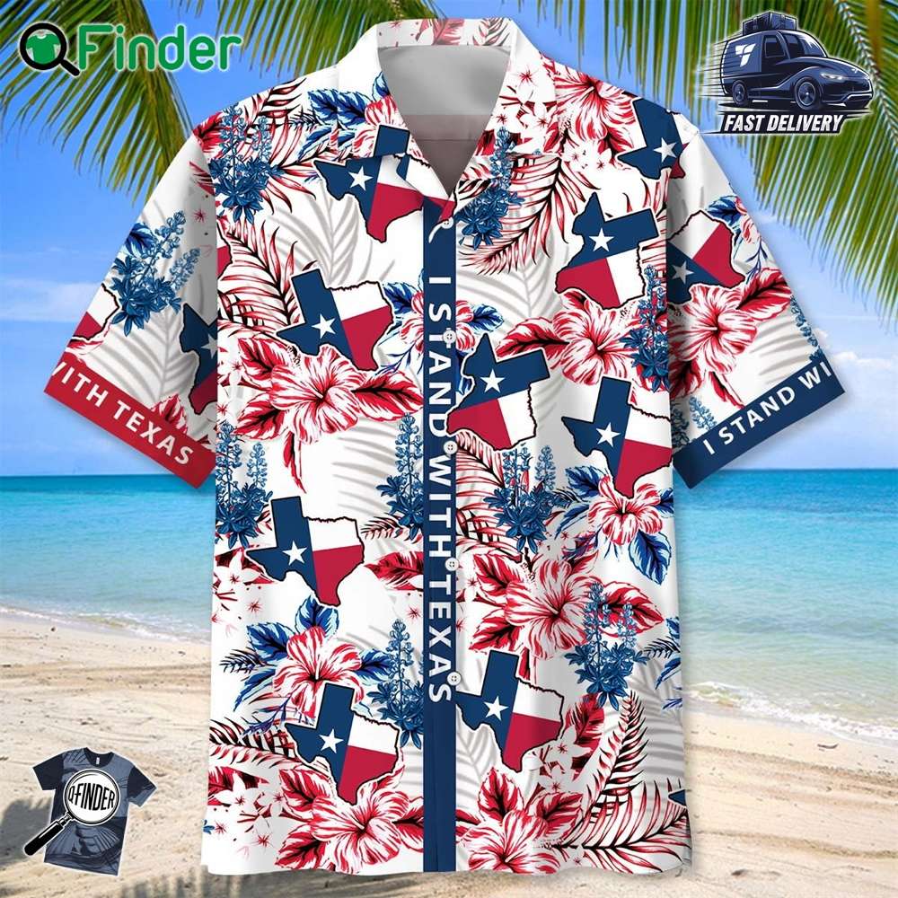 I Stand With Texas Hawaiian Shirt I Stand With Texas Hawaiian Shirt