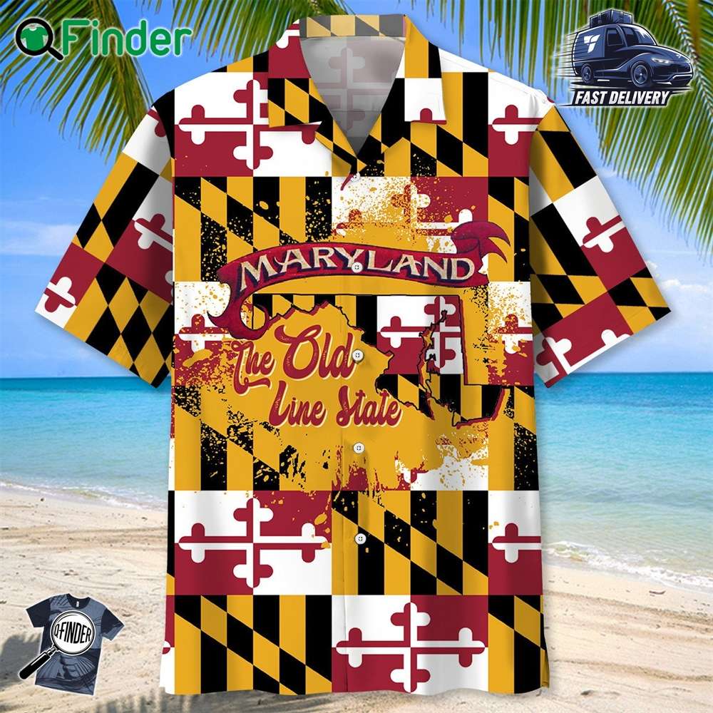 Maryland The Old Line State Proud Hawaiian Shirt Maryland The Old Line State Proud Hawaiian Shirt