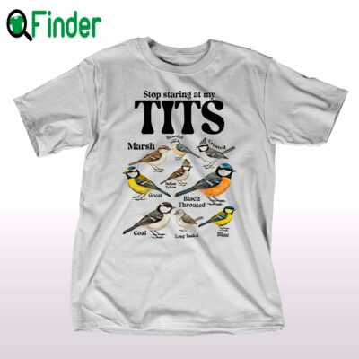 Stop Starting At My Tits Marsh Black Throated Coal Shirt Sweatshirt Hoodie