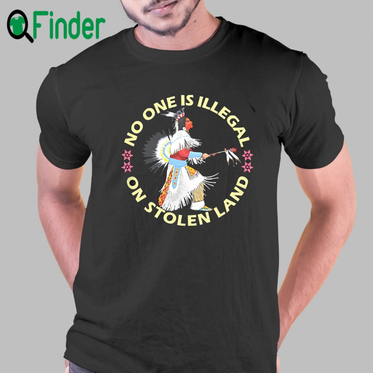 No One Is Illegal On Stolen Land T shirt No One Is Illegal On Stolen Land T-shirt
