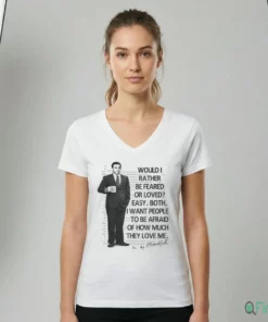 Would I Rather Be Feared Or Loved The Office T-Shirt