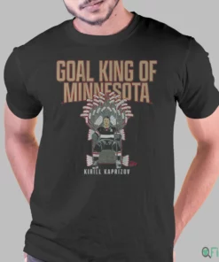 Kirill Kaprizov Goal King Of Minnesota T-Shirt