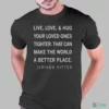 Live Love And Hug Kids Jeriann Ritter Shirt
