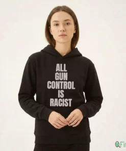 All Gun Control Is Racist T Shirt