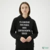 If You Can Read This Then You Have Serious Mental Issues Shirt