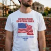 Operation Epstein Fury Is This Distraction Working T-Shirt