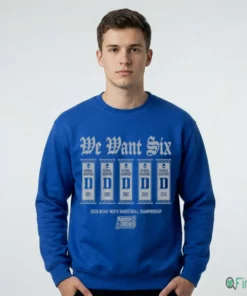 Official Duke Blue Devils MBB 2026 March Madness We Want Six Shirt