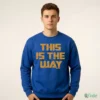 The Mandalorian This Is The Way Shirt