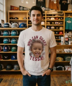 Tessa Johnson Who Can Guard Tessa South Carolina NCAA Women'S Basketball Shirt