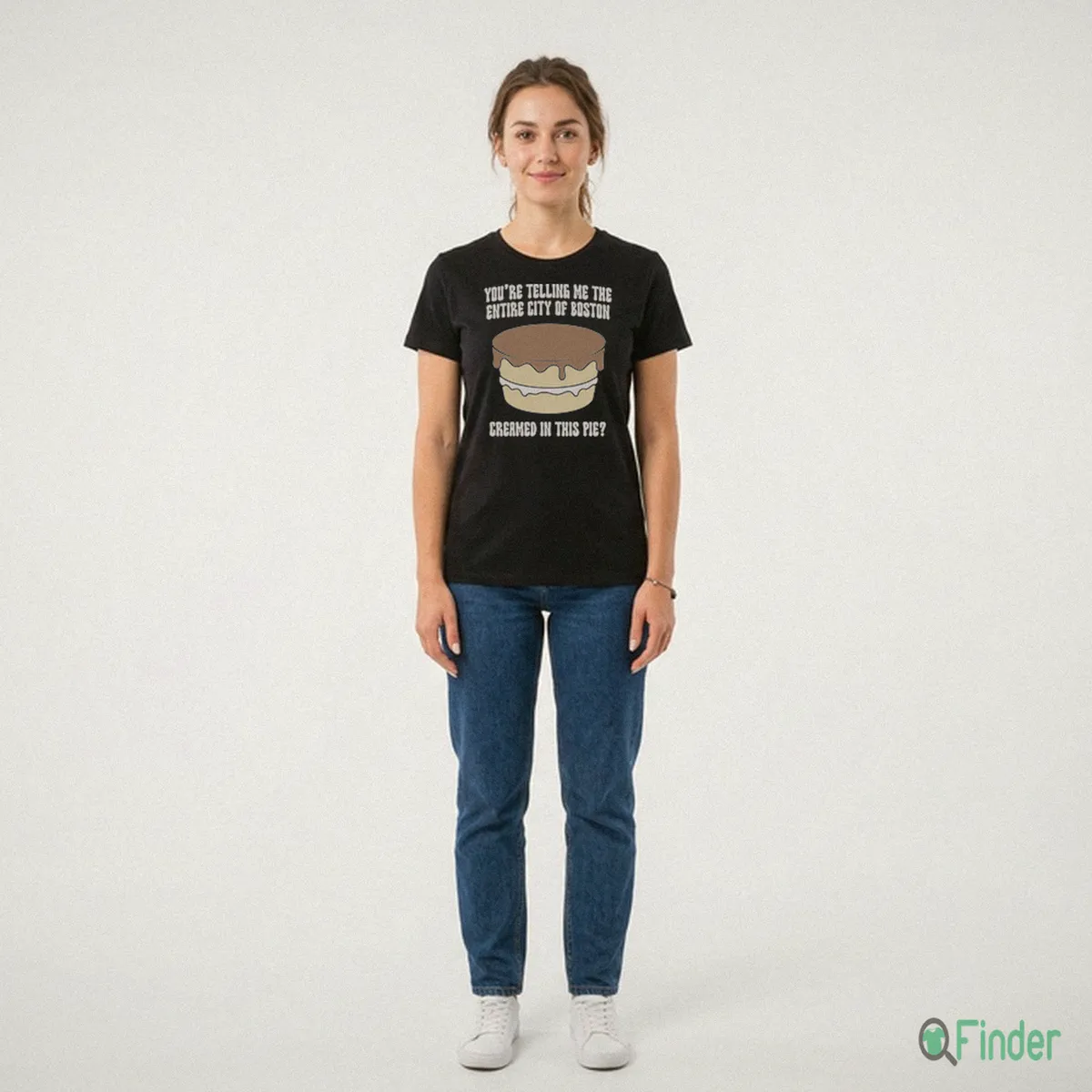 You'Re Telling Me The Entire City Of Boston Creamed In This Pie T Shirt You'Re Telling Me The Entire City Of Boston Creamed In This Pie T-Shirt