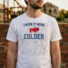 I Wish It Were Colder T-Shirt