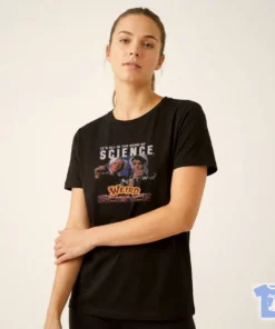 It'S All In The Name Of Science Weird Science T-Shirt