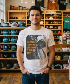 Official Candace Owens Fake And Gay So You'Re Telling Me Everything Is Fake And Gay Shirt