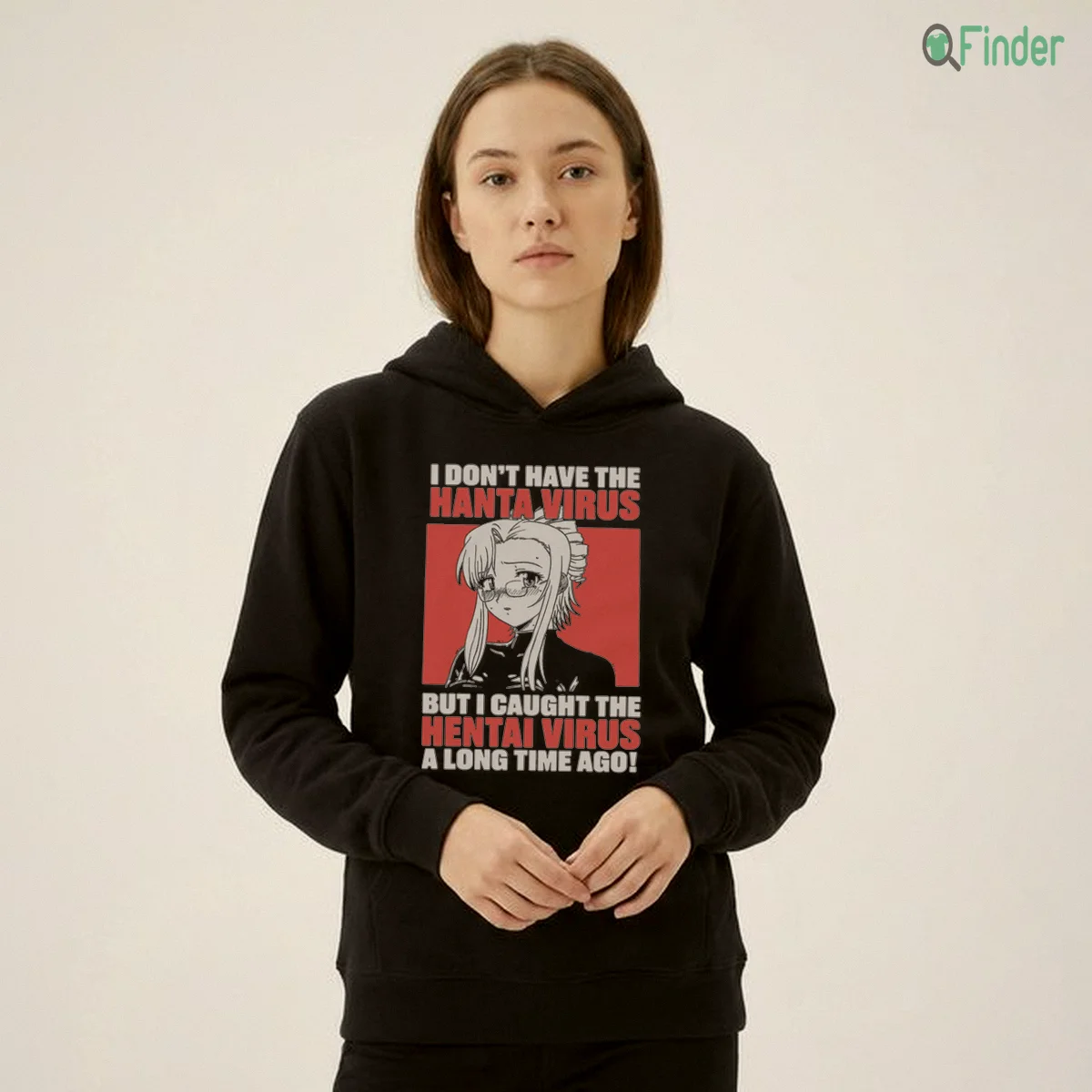 I Don'T Have The Hanta Virus But I Caught The Hentai Virus A Long Time Ago Shirt I Don'T Have The Hanta Virus But I Caught The Hentai Virus A Long Time Ago Shirt