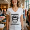 CALL US UGLY TO SELL US SHIT Shirt